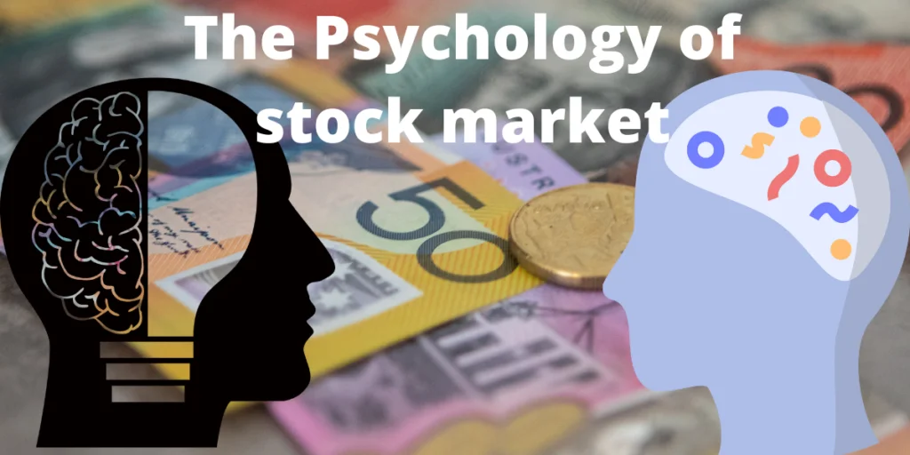 The Psychology of stock market 